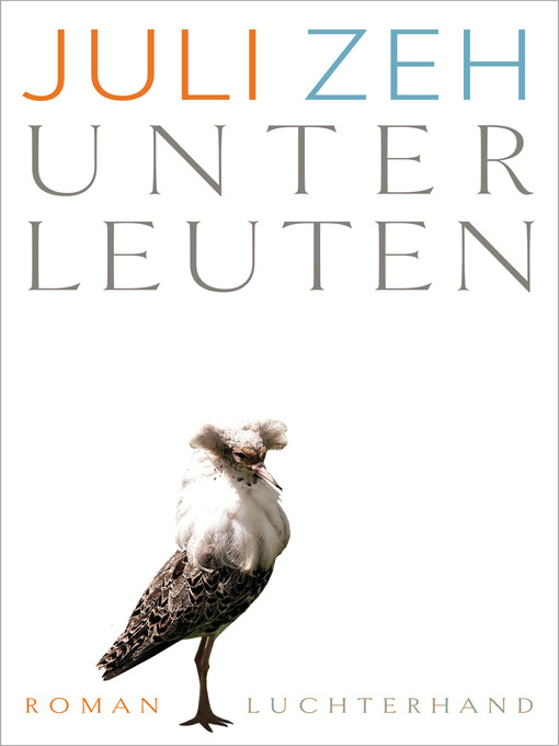 Title details for Unterleuten by Juli Zeh - Available